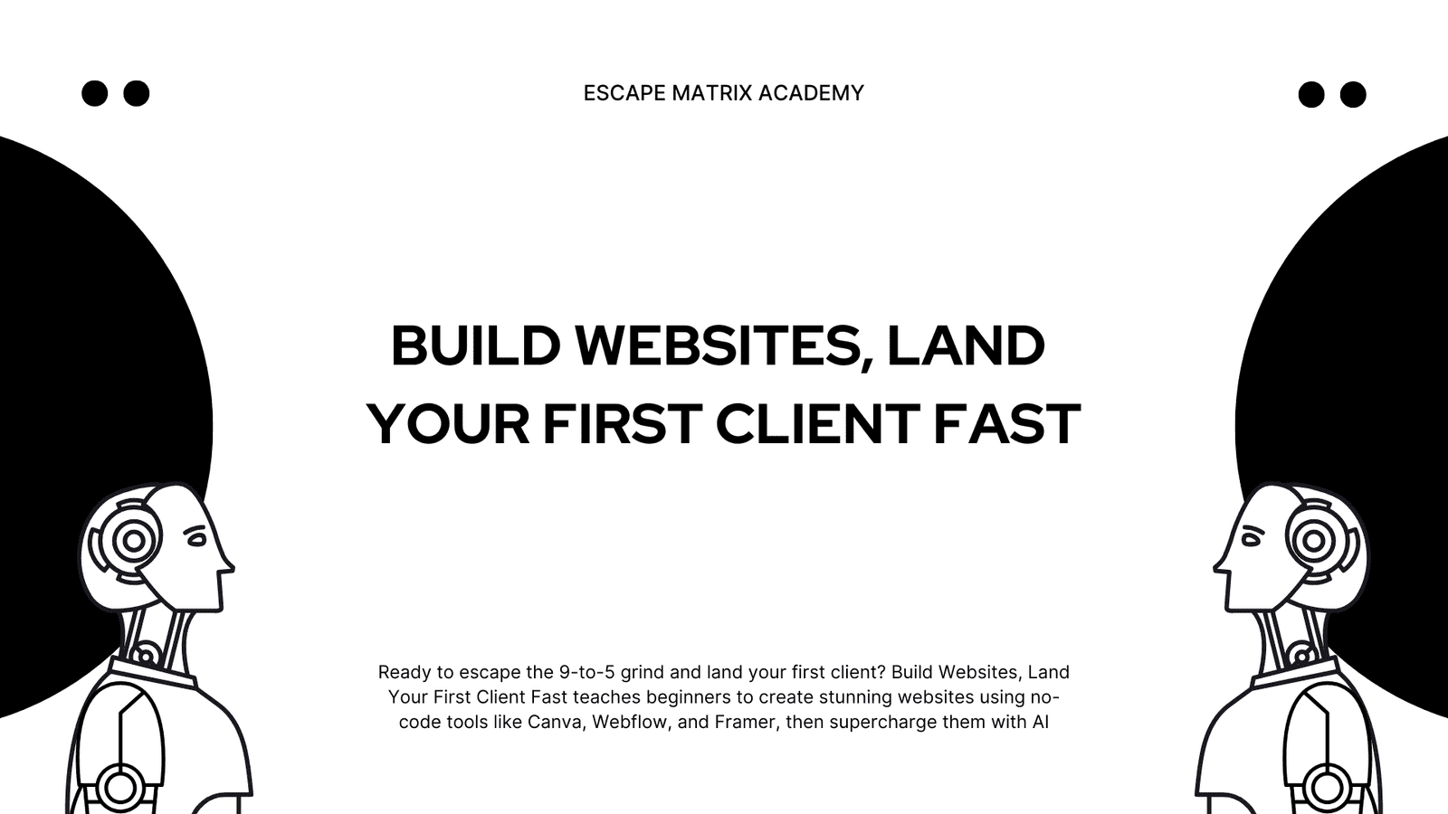 Web Development Course - Build Websites and Land Your First Client Fast - Learn HTML, CSS, JavaScript and Client Acquisition